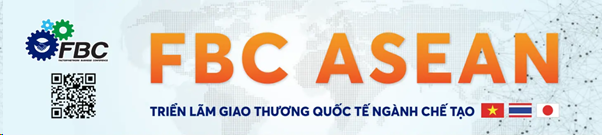 Triển lãm FBC ASEAN 2024 dành cho các doanh nghiệp và cá nhân ngành chế tạo 
