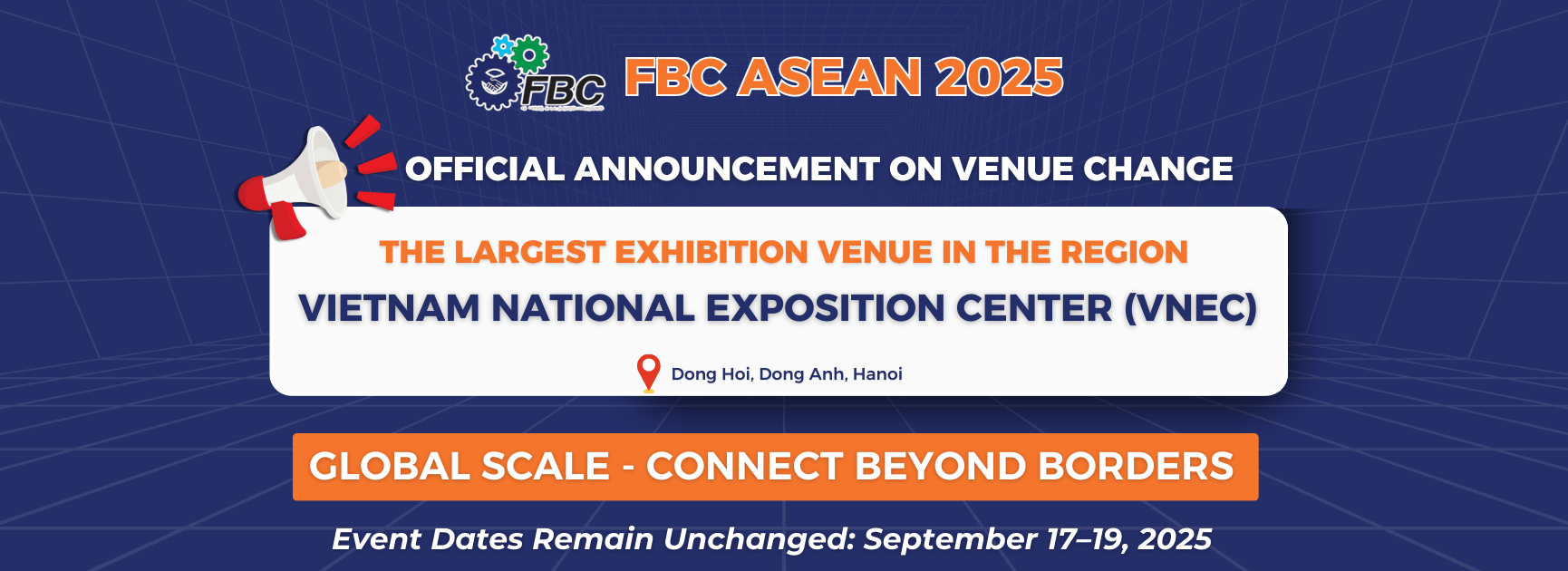 FBC ASEAN 2025 will change the venue to VNEC - the largest venue in South East Asia
