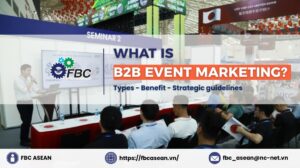 What is B2B Event Marketing? Types, benefits, & strategic guidelines