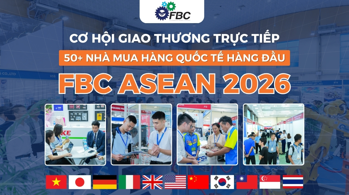 Quyền lợi đặc biệt dành cho Buyer và Khách tham quan FBC ASEAN 2026
